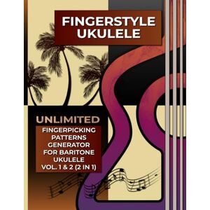 McRay, Jimmy Fingerstyle Ukulele. Unlimited Fingerpicking Patterns Generator for Baritone Ukulele Vol.1&2 (2 in 1): 3000 Unique Fingerpicking Patterns. Over 8 ... Notes and Tabs. Beginner to Advanced. McRay, Jimmy Fingerstyle Ukulele. Unlimited Fingerpicking Patterns Generator for Baritone Ukulele Vol.1&2 (2 in 1): 3000 Unique Fingerpicking Patterns. Over 8 ... Notes and Tabs. Beginner to Advanced.