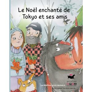 Cadorette, Chamie Angie Le Noël enchanté de Tokyo et ses amis Cadorette, Chamie Angie Le Noël enchanté de Tokyo et ses amis