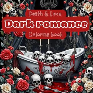 Pluma & Sombra Death & Love Dark romance coloring book: For adults who love moody, forbidden romances and dark mafia romance novels Pluma & Sombra Death & Love Dark romance coloring book: For adults who love moody, forbidden romances and dark mafia romance novels