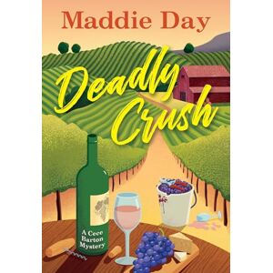 Day, Maddie Deadly Crush (Cece Barton Mysteries, 2) Day, Maddie Deadly Crush (Cece Barton Mysteries, 2)