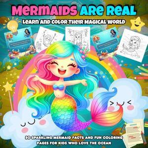 Space, Little-Hands Mermaids Are Real , Learn And Color Their Magical World: 50 Sparkling Mermaid Facts and Fun Coloring Pages for Kids Who Love the Ocean Space, Little-Hands Mermaids Are Real , Learn And Color Their Magical World: 50 Sparkling Mermaid Facts and Fun Coloring Pages for Kids Who Love the Ocean