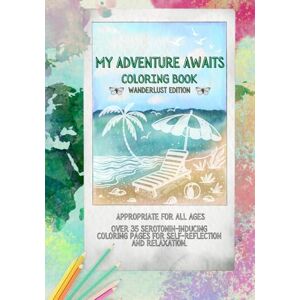 Science, Gypsy My Adventure Awaits: Coloring Book: Coloring Book for Adult, Teen, Self-Help, Travelers Science, Gypsy My Adventure Awaits: Coloring Book: Coloring Book for Adult, Teen, Self-Help, Travelers