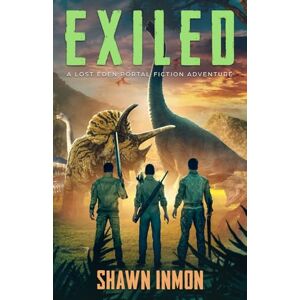 Inmon, Shawn Exiled: A Lost Eden Portal Fiction Adventure (Lost Eden A Portal Fiction Adventure) Inmon, Shawn Exiled: A Lost Eden Portal Fiction Adventure (Lost Eden A Portal Fiction Adventure)