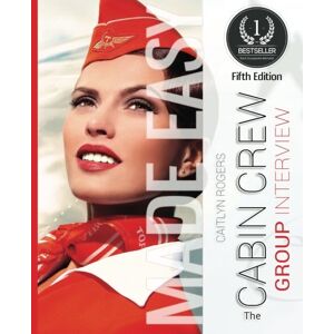 Rogers, Caitlyn The Cabin Crew GROUP Interview Made Easy: A behind the scenes look at the group elimination process Rogers, Caitlyn The Cabin Crew GROUP Interview Made Easy: A behind the scenes look at the group elimination process