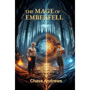 Andrews, Chase The Mage of Emberfell Andrews, Chase The Mage of Emberfell