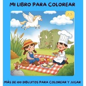 Mita MI LIBRO PARA COLOREAR: MÁS DE 100 DIBUJITOS PARA COLOREAR Y JUGAR Mita MI LIBRO PARA COLOREAR: MÁS DE 100 DIBUJITOS PARA COLOREAR Y JUGAR