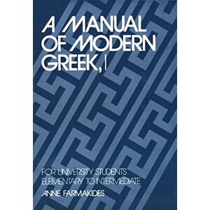 Farmakides Manual Modern Greek, 1 – For University Students – Elementary to Intermediate (Yale Language Series) Farmakides Manual Modern Greek, 1 – For University Students – Elementary to Intermediate (Yale Language Series)