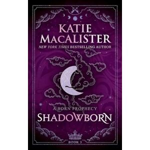 MacAlister, Katie Shadowborn MacAlister, Katie Shadowborn
