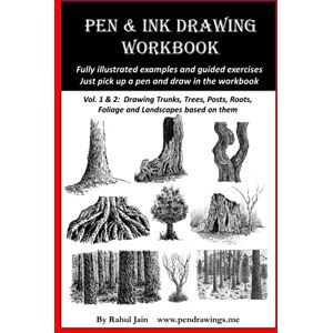 Jain, Rahul Pen and Ink Drawing Workbook vol 1-2: Pen and Ink Drawing workbooks for absolute beginners (Pen and Ink Workbooks) Jain, Rahul Pen and Ink Drawing Workbook vol 1-2: Pen and Ink Drawing workbooks for absolute beginners (Pen and Ink Workbooks)
