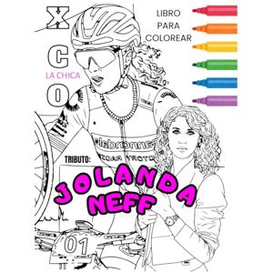 BOYKA, ALEXANDER LIBRO PARA COLOREAR LA CHICA XCO JOLANDA NEFF PARA NIÑAS Y ADULTOS: 75 dibujos realistas de bicicletas de montaña para dar rienda suelta a tu creatividad. BOYKA, ALEXANDER LIBRO PARA COLOREAR LA CHICA XCO JOLANDA NEFF PARA NIÑAS Y ADULTOS: 75 dibujos realistas de bicicletas de montaña para dar rienda suelta a tu creatividad.