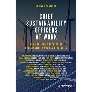 Pagitsas, Chrissa Chief Sustainability Officers At Work: How CSOs Build Successful Sustainability and ESG Strategies Pagitsas, Chrissa Chief Sustainability Officers At Work: How CSOs Build Successful Sustainability and ESG Strategies