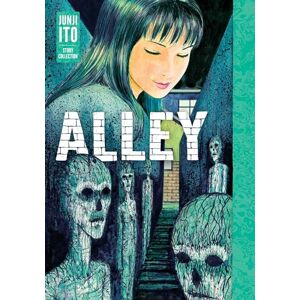 Ito, Junji Alley: Junji Ito Story Collection Ito, Junji Alley: Junji Ito Story Collection