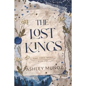 Munoz, Ashley The Lost Kings: 1 (The Royals of Rake Forge) Munoz, Ashley The Lost Kings: 1 (The Royals of Rake Forge)