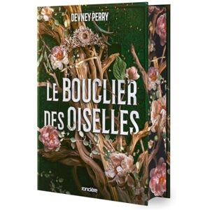 Perry, Devney Le Bouclier des Oiselles Tome 01 (relié collector) (01) Perry, Devney Le Bouclier des Oiselles Tome 01 (relié collector) (01)