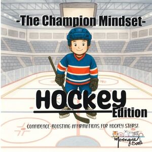 Books, Merengue The Champion Mindset Hockey Edition: Hockey Affirmations for Kids Confidence, Focus, Resilience & Mental Strength for Young Players Books, Merengue The Champion Mindset Hockey Edition: Hockey Affirmations for Kids Confidence, Focus, Resilience & Mental Strength for Young Players