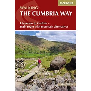 Gillham, John Walking The Cumbria Way: Ulverston to Carlisle main route with mountain alternatives (Cicerone Guides) Gillham, John Walking The Cumbria Way: Ulverston to Carlisle main route with mountain alternatives (Cicerone Guides)