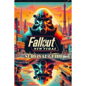 Ahonen, Heikki Fallout: New Vegas Survival Guide: Full Walkthrough, Tips, Tricks, Secrets and Collectibles Ahonen, Heikki Fallout: New Vegas Survival Guide: Full Walkthrough, Tips, Tricks, Secrets and Collectibles