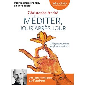 André, Christophe Méditer, jour après jour: Livre audio 1CD MP3 André, Christophe Méditer, jour après jour: Livre audio 1CD MP3