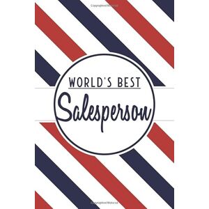 Gregerson, Martin World's Best Salesperson: Salesperson Dot Grid Notebook or Journal Dotted Pages Office Equipment & Supplies Funny Salesperson Gift Idea for Christmas or Birthday Gregerson, Martin World's Best Salesperson: Salesperson Dot Grid Notebook or Journal Dotted Pages Office Equipment & Supplies Funny Salesperson Gift Idea for Christmas or Birthday