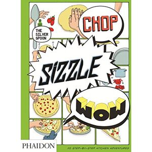 The Silver Spoon Chop, Sizzle, Wow: Comic Cookbook: 0000 The Silver Spoon Chop, Sizzle, Wow: Comic Cookbook: 0000