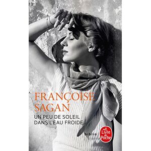 Sagan, Francoise Un peu de soleil dans l'eau froide (Ldp Litterature) Sagan, Francoise Un peu de soleil dans l'eau froide (Ldp Litterature)
