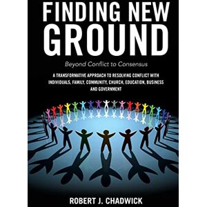 Chadwick, Robert J. Finding New Ground Chadwick, Robert J. Finding New Ground