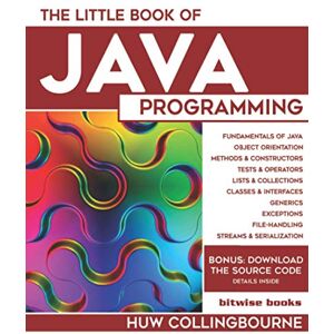 Collingbourne, Huw The Little Book of Java Programming: Learn To Program with Object Orientation (Little Programming Books) Collingbourne, Huw The Little Book of Java Programming: Learn To Program with Object Orientation (Little Programming Books)