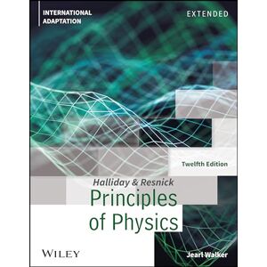 Halliday, David Principles of Physics: Extended, International Adaptation Halliday, David Principles of Physics: Extended, International Adaptation