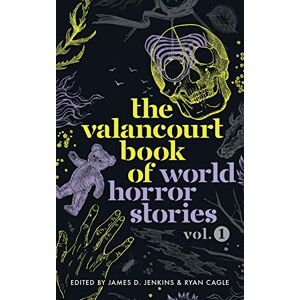Pedraza, PIlar The Valancourt Book of World Horror Stories, volume 1 Pedraza, PIlar The Valancourt Book of World Horror Stories, volume 1