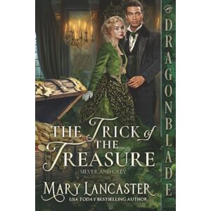 Lancaster, Mary The Trick of the Treasure: Victorian Historical Romance Mystery (Silver and Grey) Lancaster, Mary The Trick of the Treasure: Victorian Historical Romance Mystery (Silver and Grey)