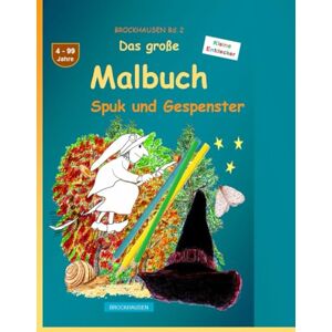 Golldack, Dortje Das große Malbuch: BROCKHAUSEN Buch Bd. 2. Spuk und Gespenster. 4 99 Jahre. Kleine Entdecker Golldack, Dortje Das große Malbuch: BROCKHAUSEN Buch Bd. 2. Spuk und Gespenster. 4 99 Jahre. Kleine Entdecker
