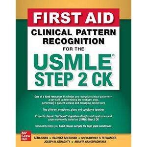 Khan, Asra R. First Aid Clinical Pattern Recognition for the USMLE Step 2 CK Khan, Asra R. First Aid Clinical Pattern Recognition for the USMLE Step 2 CK
