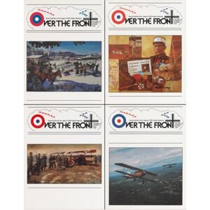 Over The Front, OTF OTF Volume 10, Over The Front Journal of the League of World War I Aviation Historians: In-Depth Account of Pilots, Squadrons, Aircraft, and ... League of World War One Aviation Historians) Over The Front, OTF OTF Volume 10, Over The Front Journal of the League of World War I Aviation Historians: In-Depth Account of Pilots, Squadrons, Aircraft, and ... League of World War One Aviation Historians)