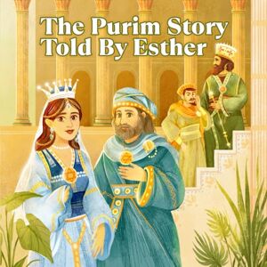 Press, Noah The Purim Story Told By Esther Press, Noah The Purim Story Told By Esther