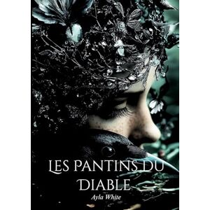 White, Ayla Les Pantins du Diable White, Ayla Les Pantins du Diable