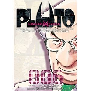 Urasawa, Naoki Pluto: Urasawa x Tezuka, Vol. 6: Volume 6 Urasawa, Naoki Pluto: Urasawa x Tezuka, Vol. 6: Volume 6