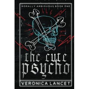 Lancet, Veronica The Cute Psycho (Morally Ambiguous Duet) Lancet, Veronica The Cute Psycho (Morally Ambiguous Duet)