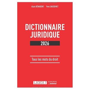 Bénabent, Alain Dictionnaire juridique 2026: Tous les mots du droit (2025) Bénabent, Alain Dictionnaire juridique 2026: Tous les mots du droit (2025)
