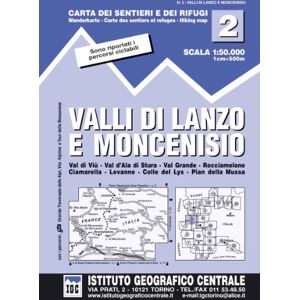 IGC Italien 1 : 50 000 Wanderkarte 02 Valli di Lanzo e Moncenisio: Val di Viù, Val d' Ala di Stura, Val Grande, Rocciamelone, Ciamarella, Levanne, Colle del Lys, Pian della Mussa. IGC Italien 1 : 50 000 Wanderkarte 02 Valli di Lanzo e Moncenisio: Val di Viù, Val d' Ala di Stura, Val Grande, Rocciamelone, Ciamarella, Levanne, Colle del Lys, Pian della Mussa.