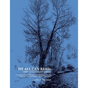 Williams, James We All Can Read: Third Grade to Adult Phonics Program for Teaching Anyone to Read and Spell Williams, James We All Can Read: Third Grade to Adult Phonics Program for Teaching Anyone to Read and Spell