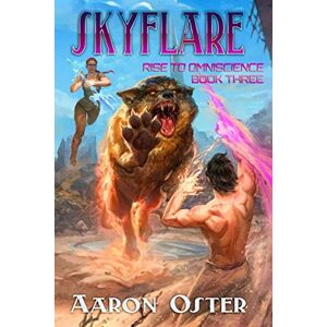 Oster, Aaron Skyflare (Rise To Omniscience) Oster, Aaron Skyflare (Rise To Omniscience)