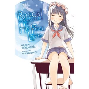 Kamoshida, Hajime Rascal Does Not Dream of Hatsukoi Shoujo (light novel): Volume 7 (Rascal Does Not Dream (Light Novel)) Kamoshida, Hajime Rascal Does Not Dream of Hatsukoi Shoujo (light novel): Volume 7 (Rascal Does Not Dream (Light Novel))