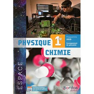 Baderot-Jacques, Stéphane Espace Physique Chimie 1re 2019 Manuel de l'élève: Enseignement de spécialité Baderot-Jacques, Stéphane Espace Physique Chimie 1re 2019 Manuel de l'élève: Enseignement de spécialité