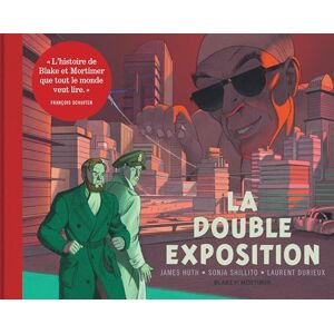 Shillito Sonja Blake & Mortimer Hors-série Tome 13 La double Exposition Collection Le Nouveau Chapitre Shillito Sonja Blake & Mortimer Hors-série Tome 13 La double Exposition Collection Le Nouveau Chapitre