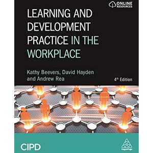 Beevers, Kathy Learning and Development Practice in the Workplace Beevers, Kathy Learning and Development Practice in the Workplace