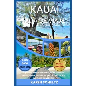 Schultz, Karen GUÍA DE VIAJES DE KAUAI 2025/2026: Explora el paraíso con consejos de expertos, senderos impresionantes, gastronomía local y aventuras inolvidables. Schultz, Karen GUÍA DE VIAJES DE KAUAI 2025/2026: Explora el paraíso con consejos de expertos, senderos impresionantes, gastronomía local y aventuras inolvidables.