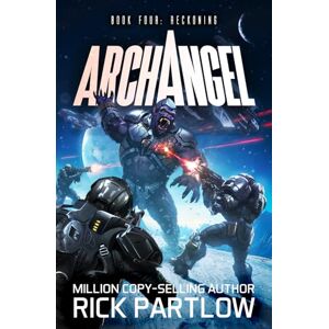 Partlow, Rick Archangel: Reckoning: 4 Partlow, Rick Archangel: Reckoning: 4