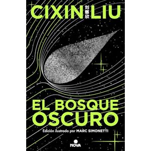 Liu, Cixin El Bosque Oscuro. (Edición Ilustrada) / The Dark Forest (Illustrated Edition): 2 (El Problema de los Tres Cuerpos / The Three-Body Problem) Liu, Cixin El Bosque Oscuro. (Edición Ilustrada) / The Dark Forest (Illustrated Edition): 2 (El Problema de los Tres Cuerpos / The Three-Body Problem)