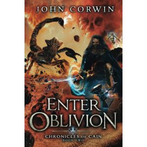 Corwin, John Enter Oblivion: Epic steampunk fantasy (Chronicles of Cain) Corwin, John Enter Oblivion: Epic steampunk fantasy (Chronicles of Cain)