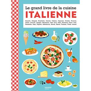 Collectif Le grand livre de la cuisine italienne Collectif Le grand livre de la cuisine italienne